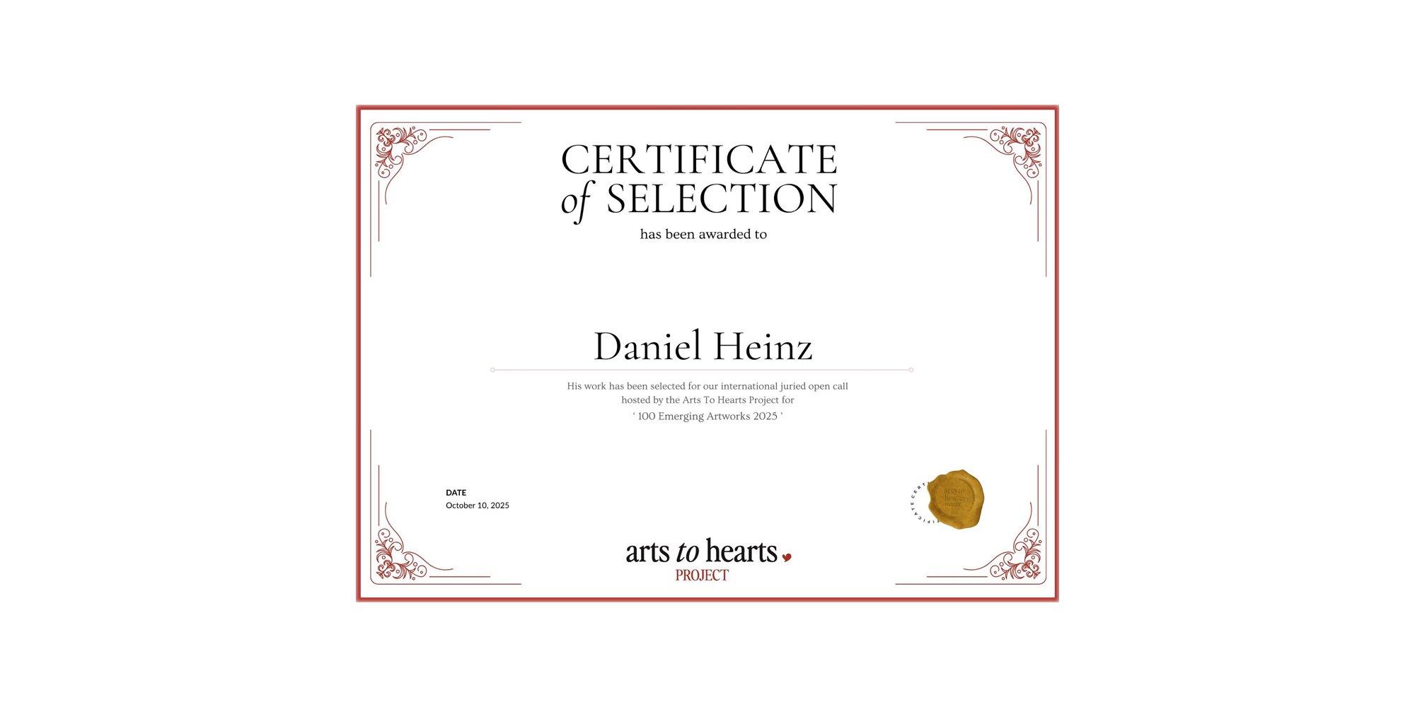 Zertifikat der Auswahl für Daniel Heinz, verliehen vom Arts to Hearts Project für "100 Emerging Artworks 2025".